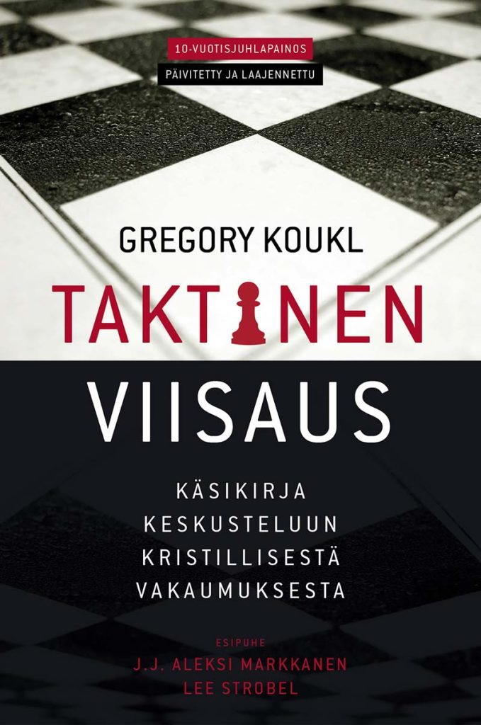 Taktinen-viisaus_Gregory-Koukl_kansi Taktinen viisaus, Gregory Koukl.